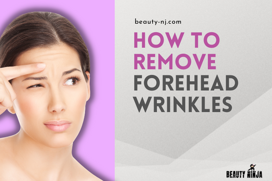 How to Remove Forehead Wrinkles